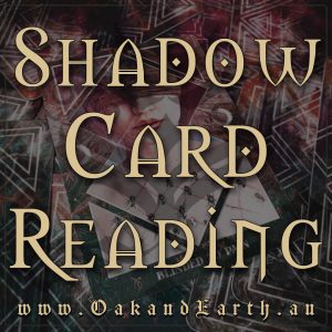 shadow card reading, tarot australia, australian witchcraft supplies, adelaide witchcraft shop, folk herbalism australia, australian psychics, pagan supplies, tarot supplies, wicca supplies