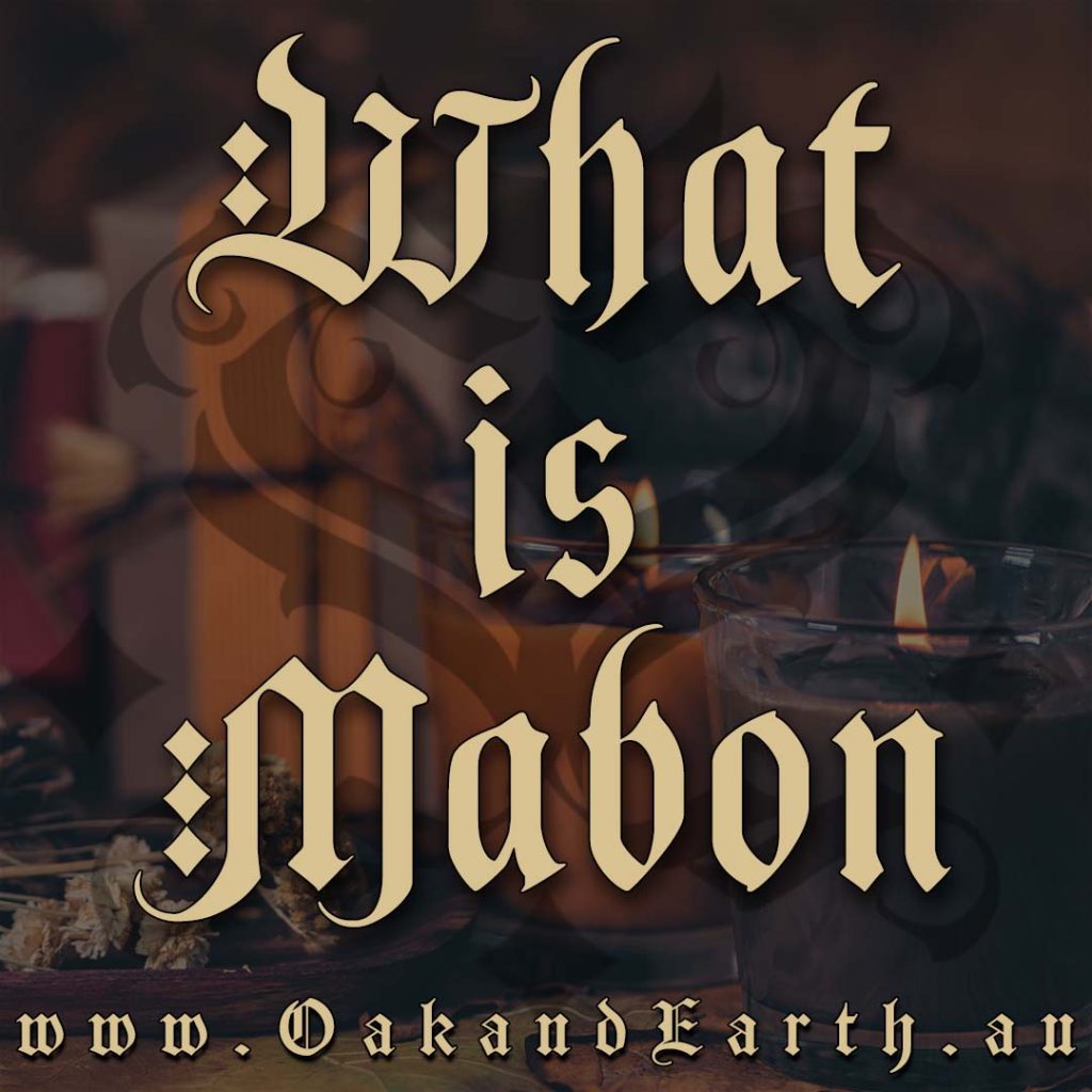 what is mabon, ways to celebrate mabon, australian witchcraft supplies, witch seasons, pagan supplies, adelaide witchcraft store, witchcraft shop australia, wiccan supplies, ritual supplies, pagan supplies, wicca supplies