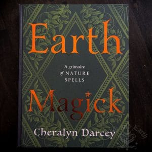Earth Magick A Grimoire of Nature Spells, australian witchcraft supplies, australian witchcraft coven, pagan supplies, adelaide witchcraft store, witchcraft shop australia, wiccan supplies, ritual supplies, pagan supplies, wicca supplies